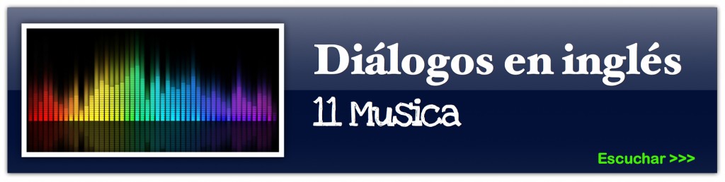 dialogos en ingles musica