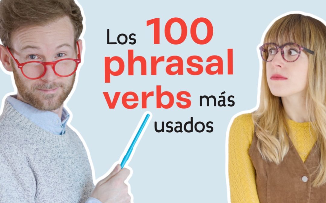 100 phrasal verbs más usados